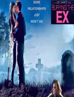 فيلم مشاهدة فيلم Burying the Ex 2014 مترجم