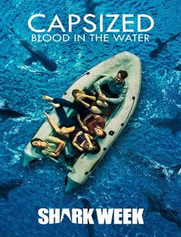 فيلم فيلم Capsized: Blood in the Water 2019 مترجم 2019