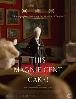 فيلم فيلم This Magnificent Cake! 2018 مترجم 2018