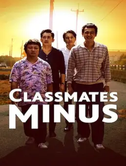 فيلم فيلم Classmates Minus 2020 مترجم 2020