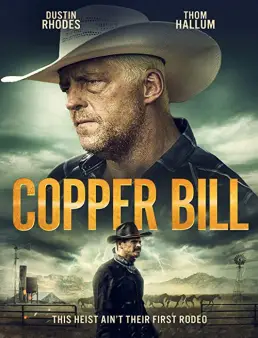 فيلم فيلم Copper Bill 2020 مترجم 2020