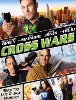 فيلم مشاهدة فيلم Cross Wars مترجم 2017