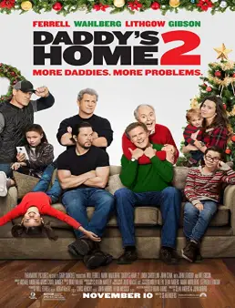 فيلم فيلم Daddy's Home 2 2017 مترجم 2017