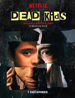 فيلم فيلم Dead Kids 2019 مترجم 2019