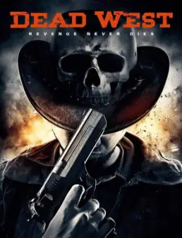 مشاهدة فيلم Dead West مترجم