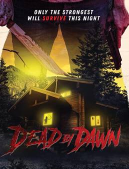 فيلم فيلم Dead by Dawn 2020 مترجم 2020