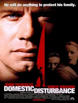 فيلم فيلم Domestic Disturbance 2001 مترجم 2001