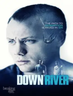 فيلم فيلم Downriver مترجم 2015