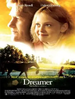 فيلم فيلم Dreamer: Inspired by a True Story 2005 مترجم 2005