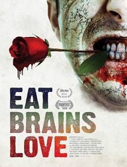 فيلم فيلم Eat Brains Love 2019 مترجم 2019