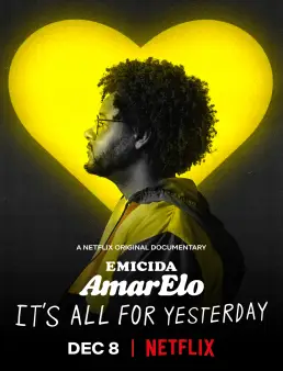 فيلم فيلم Emicida: AmarElo - It's All for Yesterday 2020 مترجم 2020