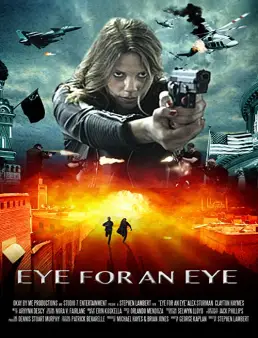 فيلم فيلم Eye for an Eye 2019 مترجم 2019