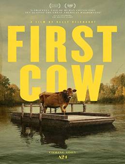 فيلم فيلم First Cow 2019 مترجم 2019