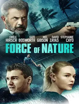 فيلم فيلم Force of Nature 2020 مترجم 2020