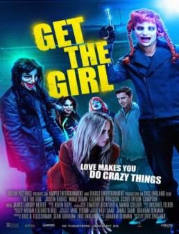 فيلم مشاهدة فيلم Get the Girl مترجم 2017