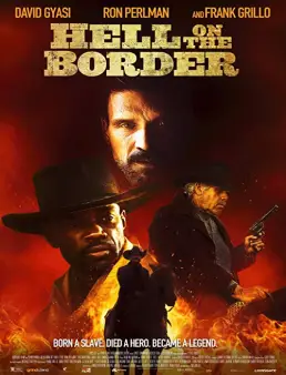 فيلم فيلم Hell on the Border 2019 مترجم 2019