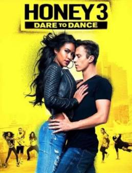 فيلم فيلم Honey 3 Dare to Dance مترجم 2016