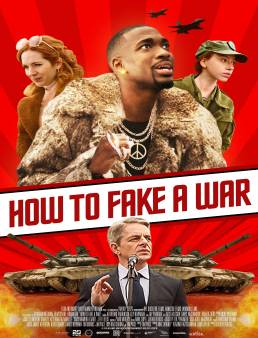 فيلم فيلم How to Fake a War 2019 مترجم 2019