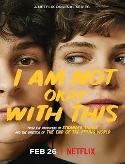 مسلسل I Am Not Okay with This الموسم 1 الحلقة 7