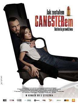فيلم فيلم Jak zostalem gangsterem. Historia prawdziwa 2019 مترجم 2019