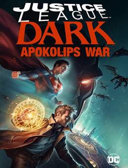فيلم فيلم Justice League Dark: Apokolips War 2020 مترجم 2020