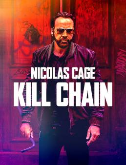 فيلم فيلم سلسلة القتل Kill Chain 2019 مترجم اون لاين 2019