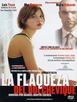 فيلم فيلم The Weakness Of The Bolshevik 2003 مترجم 2003