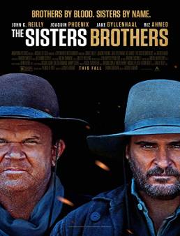 فيلم فيلم The Sisters Brothers 2018 مترجم 2018