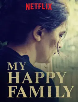 فيلم فيلم My Happy Family مترجم 2017