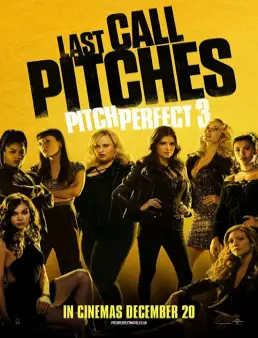 فيلم فيلم Pitch Perfect 3 مترجم 2017