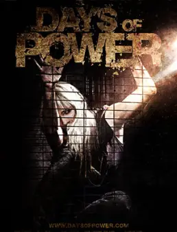 فيلم فيلم Days of Power مترجم 2017