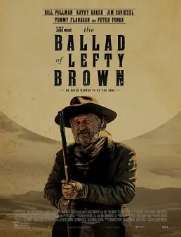 فيلم فيلم The Ballad of Lefty Brown مترجم 2017