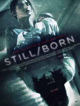 فيلم فيلم Still/Born مترجم 2017