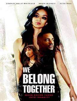 فيلم فيلم We Belong Together 2018 مترجم 2018