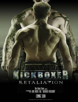 فيلم فيلم Kickboxer: Retaliation مترجم 2017