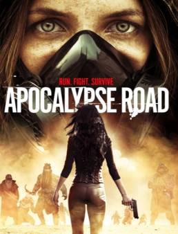فيلم فيلم Apocalypse Road مترجم 2016