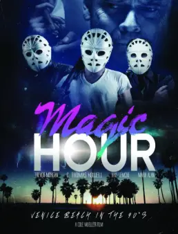 فيلم فيلم Magic Hour مترجم 2015