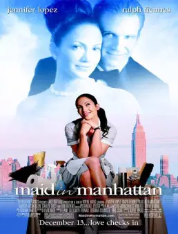 فيلم فيلم Maid in Manhattan 2002 مترجم 2002