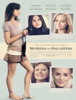 فيلم فيلم Mothers and Daughters 2016 مترجم بجودة WEB-DL اون لاين