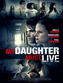 فيلم فيلم My Daughter Must Live 2014 مترجم