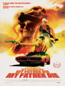 فيلم مشاهدة فيلم My Father Die مترجم 2016
