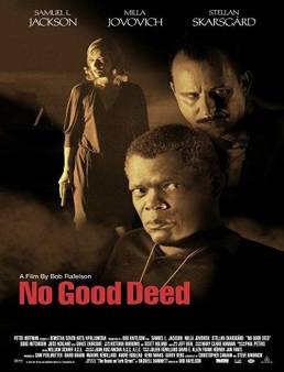 فيلم فيلم No Good Deed 2002 مترجم 2002