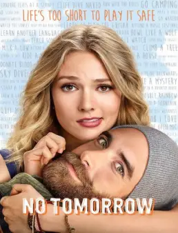 مسلسل مسلسل No Tomorrow الموسم 1 الحلقة 13 والاخيرة 2016