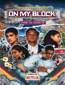 مسلسل مسلسل On My Block الموسم 3 الحلقة 8 2020