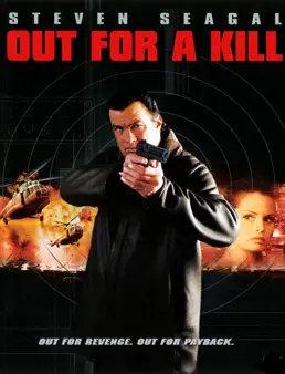 فيلم فيلم Out for a Kill 2003 مترجم 2003