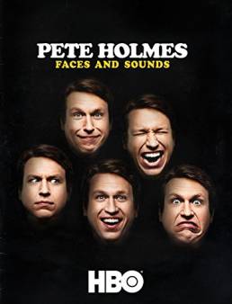 فيلم فيلم Pete Holmes: Faces and Sounds 2016 مترجم 2016