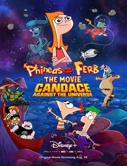 فيلم فيلم Phineas and Ferb the Movie: Candace Against the Universe 2020 مترجم 2020