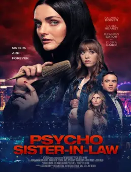 فيلم فيلم Psycho Sister-In-Law 2020 مترجم 2020