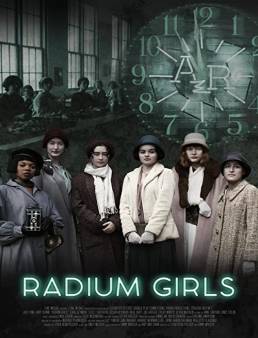 فيلم فيلم Radium Girls 2018 مترجم 2018