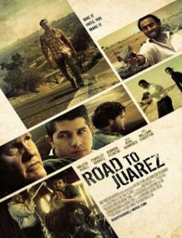 فيلم مشاهدة فيلم Road to Juarez مترجم 2015